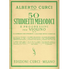 Curci 50 Studietti melodici e progressivi per violino