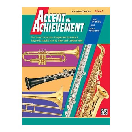 Accent On Achievement, Book 3 (Saxophone)