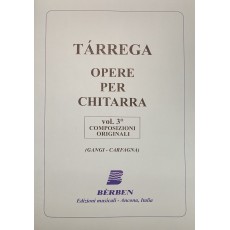 Tarrega - Opere Per Chitarra vol.3 (Composizioni originali)