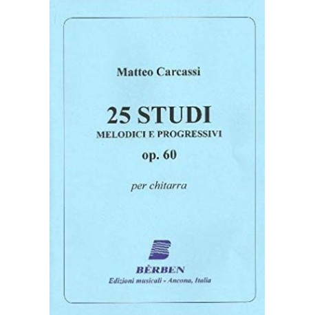 Carcassi - 25 Studi Melodici Progressivi Op 60