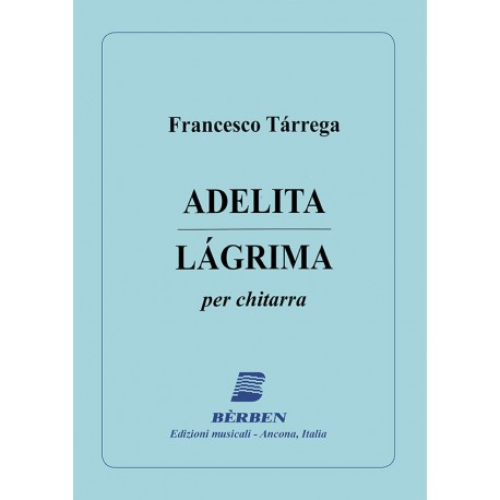 Tarrega - Adelita / Lágrima