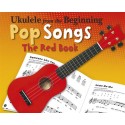 Ukulele From The Beginning Pop Songs (Red Book)