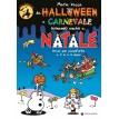 Da Halloween a Carnevale suonando anche a... Natale