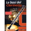 Le basi del clarinetto (per il musicista autodidatta) + CD