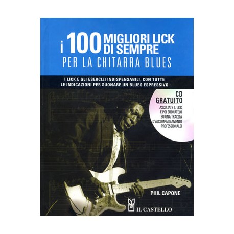 Capone I 100 migliori lick di sempre per la chitarra blues