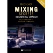 Mixing Secrets - I segreti del mixaggio