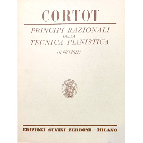Cortot Principî razionali della tecnica Pianistica