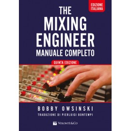 The Mixing Engineer Manuale completo