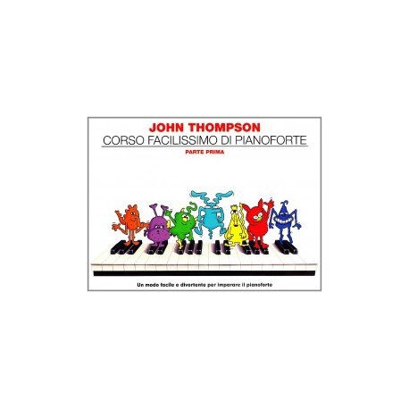 Thompson Corso facilissimo per Pianoforte 1