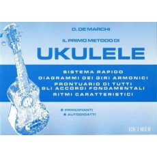 De Marchi Il Primo Metodo per Ukulele