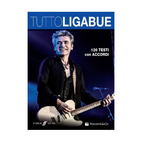 Tutto Ligabue - 126 Testi e Accordi