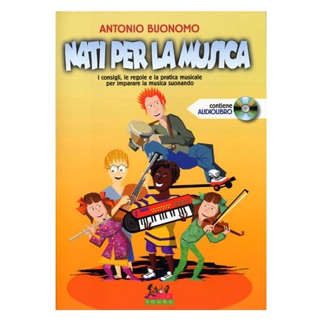 Antonio Buonomo - Nati per la musica + CD