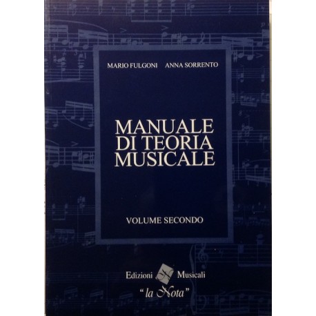 Fulgoni Manuale di Teoria Musicale  Vol 2