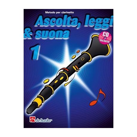 Ascolta, Leggi & Suona 1 clarinetto + CD