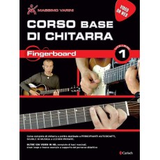 Varini - Corso Base per chitarra – Fingerboard vol. 1 (Libro + Video On Web)