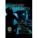 Bignotto - Il cantante autodidatta + CD