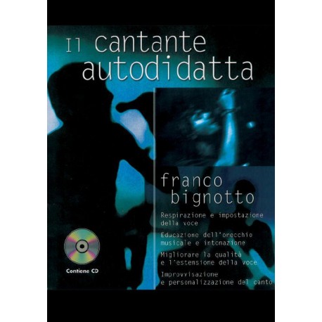 Bignotto - Il cantante autodidatta + CD
