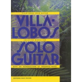 Heitor Villa-Lobos Collected Works for Solo Guitar