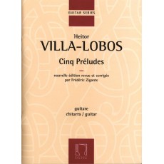 Heitor Villa-Lobos Cinq Preludes