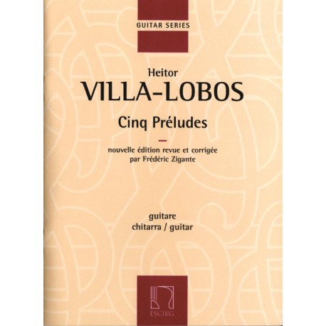 Heitor Villa-Lobos Cinq Preludes