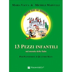 Vacca/Marvulli 13 Pezzi Infantili nel Mondo delle Fiabe