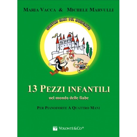 Vacca/Marvulli 13 Pezzi Infantili nel Mondo delle Fiabe