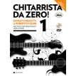 Begotti - Fazari Chitarrista da Zero! 1 (con DVD)
