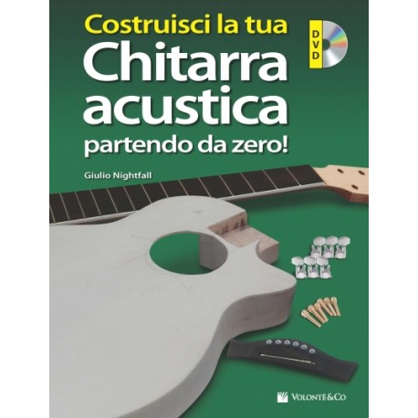 Costruisci la tua Chitarra Acustica Partendo da Zero!