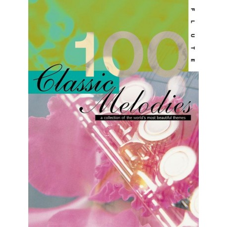 100 Classic Melodies for Flute