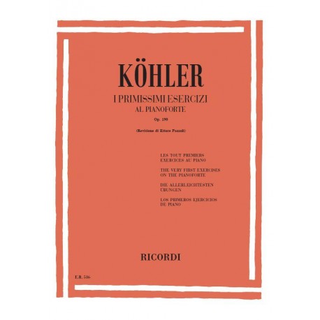 Köhler -I Primissimi Esercizi Al Pianoforte Op. 190